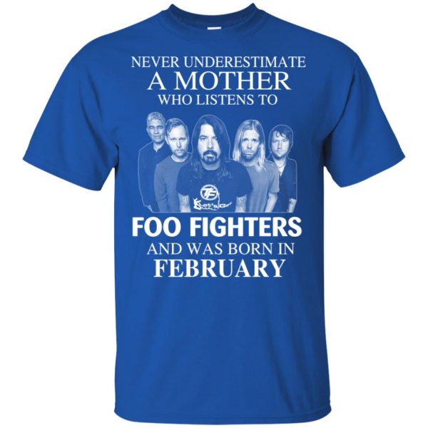 A Mother Who Listens To Foo Fighters And Was Born In February T-Shirts, Hoodie, Tank 5