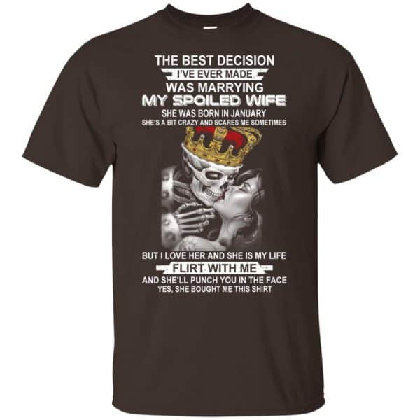 Best Decision Marrying My Spoiled Wife January Husband T-Shirts, Hoodie, Tank 4