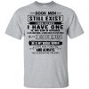 Good Men Still Exist I Have One He Was Born In December T-Shirts, Hoodie, Tank Birthday Gift & Age