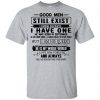 Good Men Still Exist I Have One He Was Born In October T-Shirts, Hoodie, Tank Birthday Gift & Age