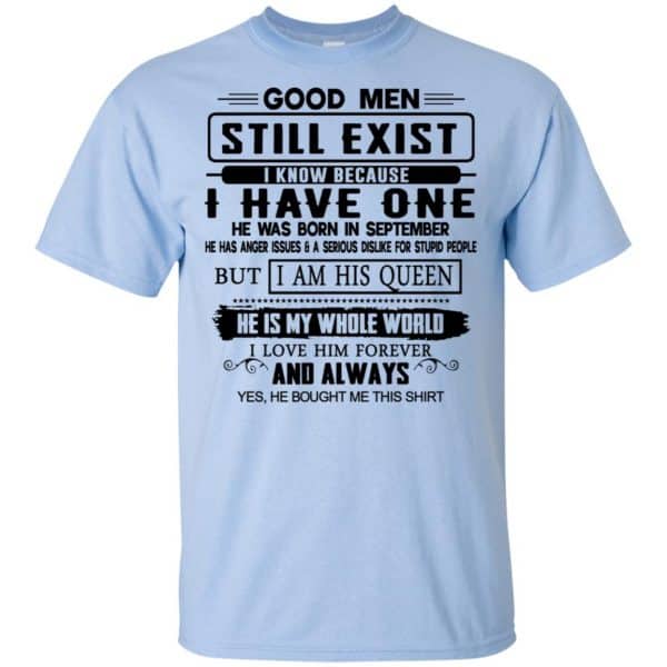 Good Men Still Exist I Have One He Was Born In September T-Shirts, Hoodie, Tank Birthday Gift & Age 5