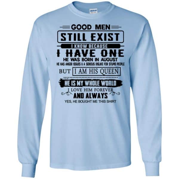 Good Men Still Exist I Have One He Was Born In August T-Shirts, Hoodie, Tank Birthday Gift & Age 8