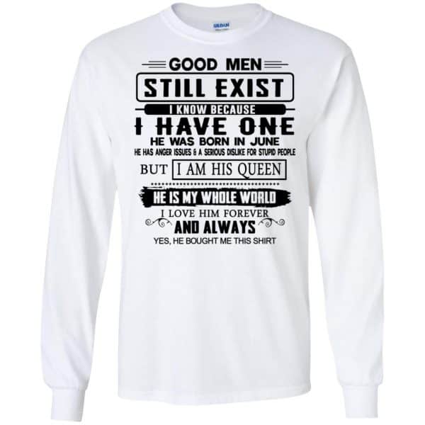 Good Men Still Exist I Have One He Was Born In June T-Shirts, Hoodie, Tank Birthday Gift & Age 7