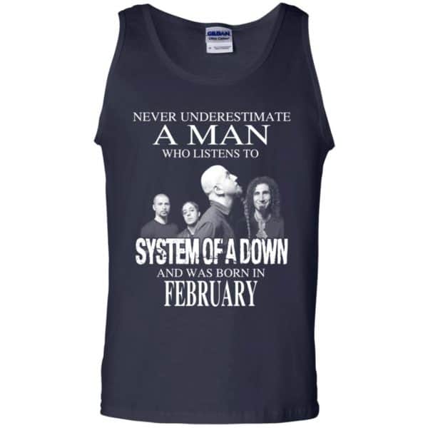 A Man Who Listens To System Of A Down And Was Born In February T-Shirts, Hoodie, Tank 14