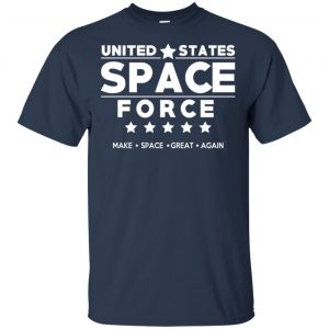 United States Space Force Make Space Great Again T-Shirts, Hoodie, Tank 17