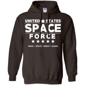 United States Space Force Make Space Great Again T-Shirts, Hoodie, Tank 20