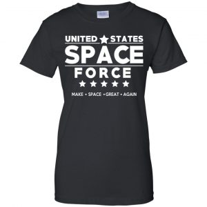 United States Space Force Make Space Great Again T-Shirts, Hoodie, Tank 22