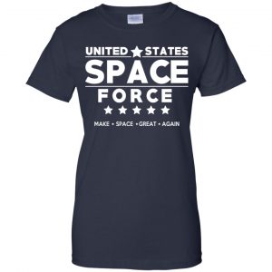 United States Space Force Make Space Great Again T-Shirts, Hoodie, Tank 24