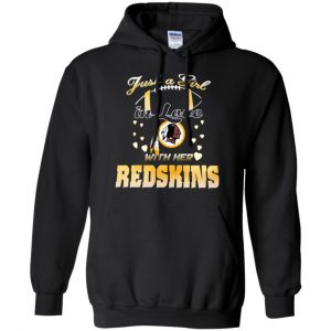 Washington Redskins: Just A Girl In Love With Her Redskins T-Shirts, Hoodie, Tank 18