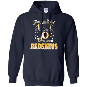 Washington Redskins: Just A Girl In Love With Her Redskins T-Shirts, Hoodie, Tank 19