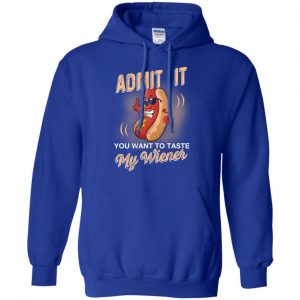 Admit It You Want To Taste My Wiever Hot Dog T-Shirts, Hoodie, Tank 21