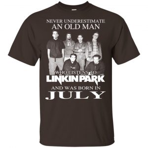An Old Man Who Listens To Linkin Park And Was Born In July T-Shirts, Hoodie, Tank 17
