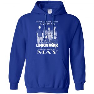 A Woman Who Listens To Linkin Park And Was Born In May T-Shirts, Hoodie, Tank 21