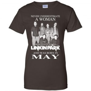A Woman Who Listens To Linkin Park And Was Born In May T-Shirts, Hoodie, Tank 23