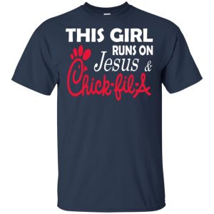 This Girl Runs On Jesus & Chick-fil-A T-Shirts, Hoodie, Tank 17