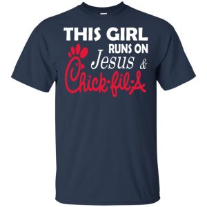 This Girl Runs On Jesus & Chick-fil-A T-Shirts, Hoodie, Tank 9