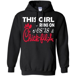 This Girl Runs On Jesus & Chick-fil-A T-Shirts, Hoodie, Tank 18