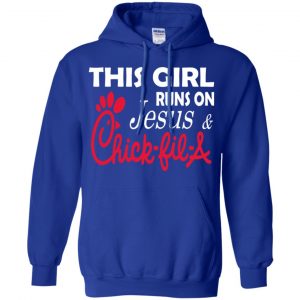This Girl Runs On Jesus & Chick-fil-A T-Shirts, Hoodie, Tank 21