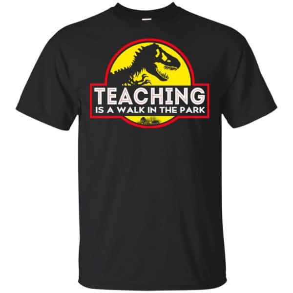 Teaching Is A Walk In The Park T-Shirts, Hoodie, Tank 3