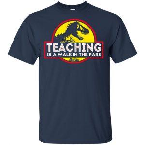 Teaching Is A Walk In The Park T-Shirts, Hoodie, Tank 17