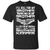 I Am My Brothers Keeper T-Shirts, Hoodie, Tank 1
