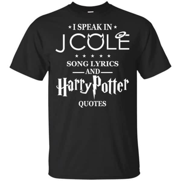 I Speak In J Cole Song Lyrics And Harry Potter Quotes T-Shirts, Hoodie, Tank 3