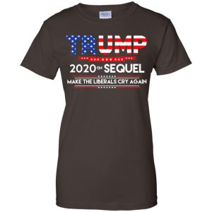 Donald Trump 2020 The Sequel Make The Liberals Cry Again T-Shirts, Hoodie, Tank 23