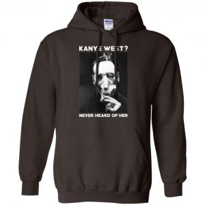 Marilyn Manson: Kanye West? Never Heard Of Her - Party Monster T-Shirts, Hoodie, Tank 20 Marilyn Manson: Kanye West? Never Heard Of Her - Party Monster T-Shirts, Hoodie, Tank 20