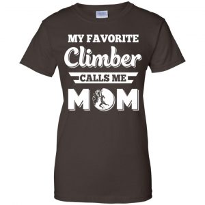 My Favorite Climber Calls Me Mom Climbing T-Shirts, Hoodie, Tank 23 My Favorite Climber Calls Me Mom Climbing T-Shirts, Hoodie, Tank 23