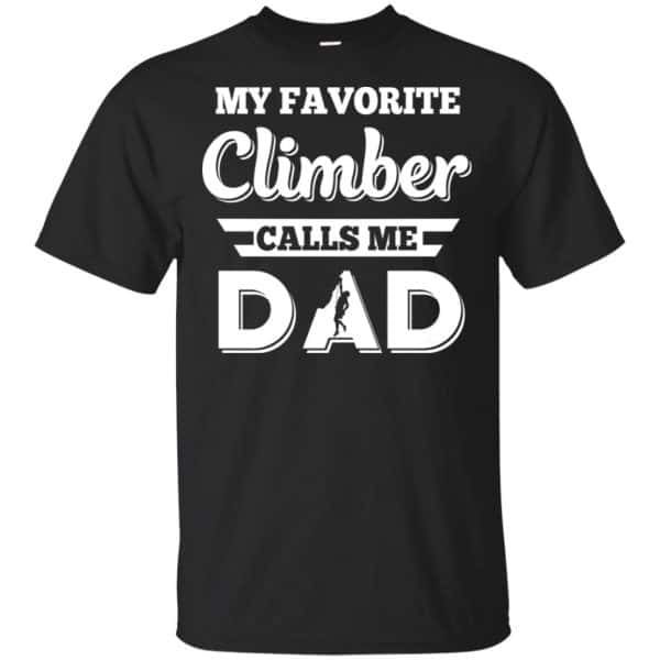 My Favorite Climber Calls Me Dad Climbing T-Shirts, Hoodie, Tank 3
