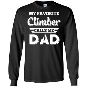 My Favorite Climber Calls Me Dad Climbing T-Shirts, Hoodie, Tank 18