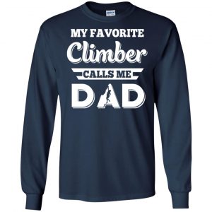 My Favorite Climber Calls Me Dad Climbing T-Shirts, Hoodie, Tank 19