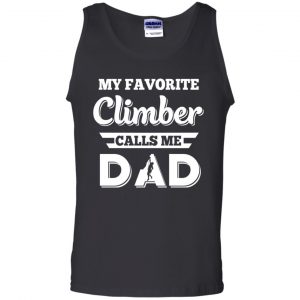 My Favorite Climber Calls Me Dad Climbing T-Shirts, Hoodie, Tank 24