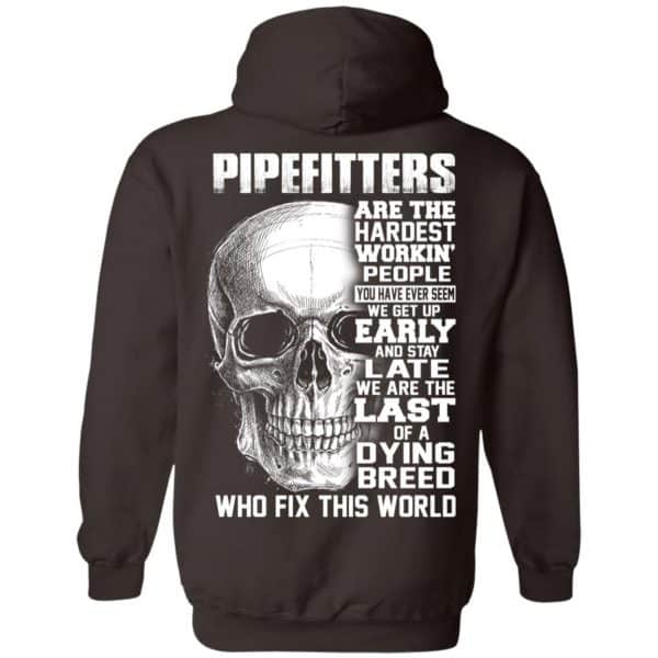 Pipefitters Are The Hardest Working People You Have Ever Seem We Get Up ...