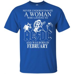 A Woman Who Listens To AC DC And Was Born In February T-Shirts, Hoodie, Tank 8