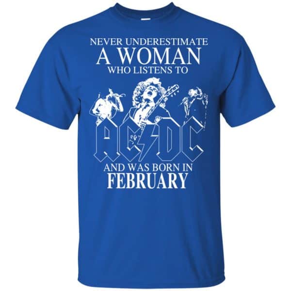 A Woman Who Listens To AC DC And Was Born In February T-Shirts, Hoodie, Tank Apparel 5