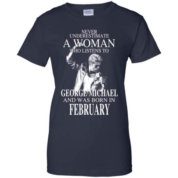 A Woman Who Listens To George Michael And Was Born In February T-Shirts, Hoodie, Tank 13