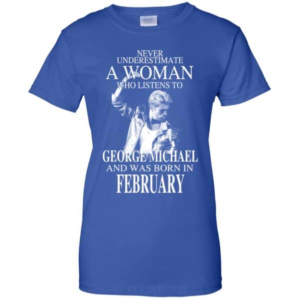 A Woman Who Listens To George Michael And Was Born In February T-Shirts, Hoodie, Tank 14