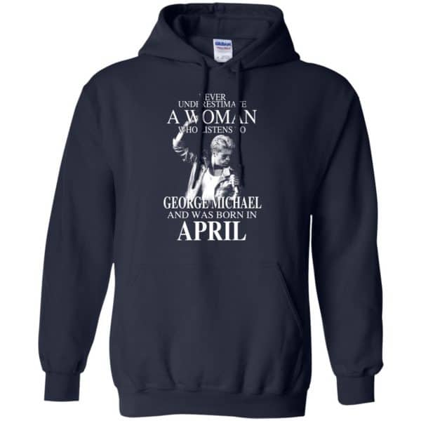 A Woman Who Listens To George Michael And Was Born In April T-Shirts, Hoodie, Tank 8