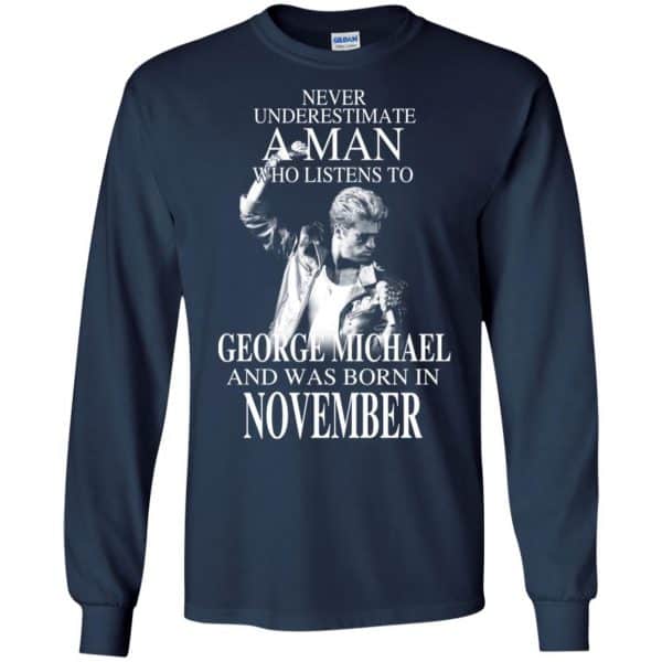 A Man Who Listens To George Michael And Was Born In November T-Shirts, Hoodie, Tank Apparel 8