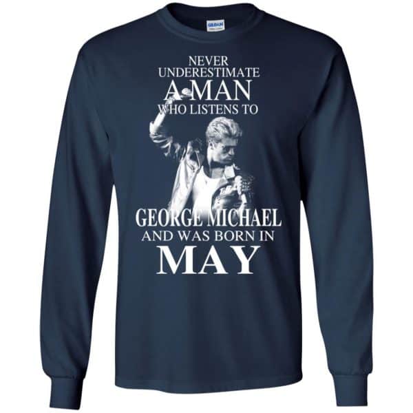 A Man Who Listens To George Michael And Was Born In May T-Shirts, Hoodie, Tank Apparel 8