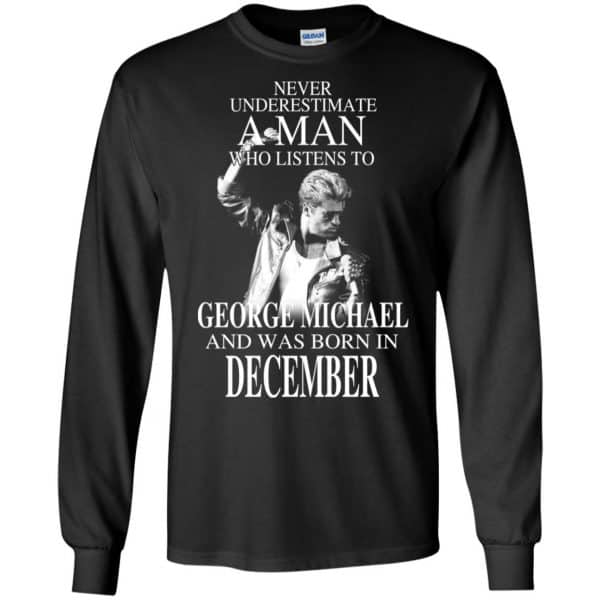 A Man Who Listens To George Michael And Was Born In December T-Shirts, Hoodie, Tank 7