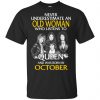 An Old Woman Who Listens To Queen And Was Born In October T-Shirts, Hoodie, Tank 1