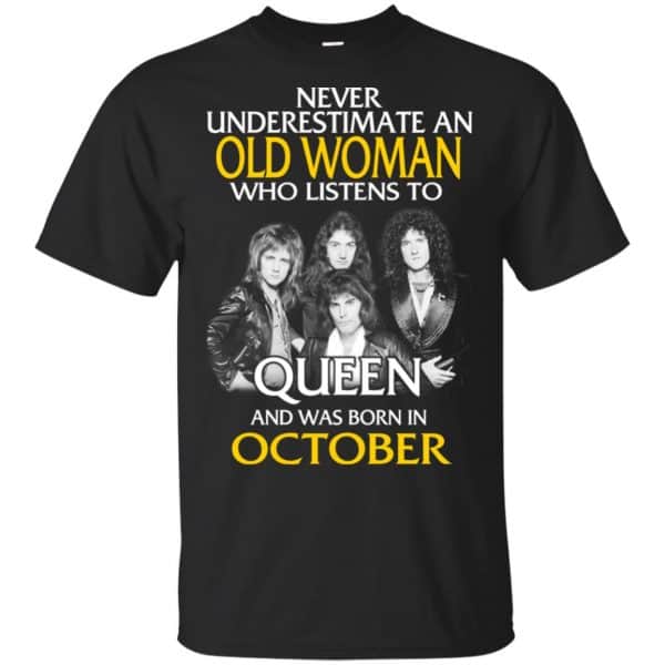 An Old Woman Who Listens To Queen And Was Born In October T-Shirts, Hoodie, Tank 3