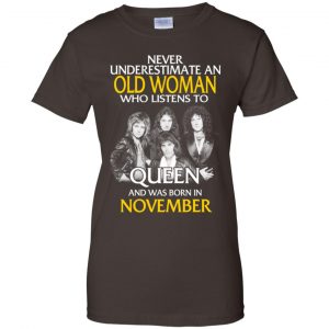 An Old Woman Who Listens To Queen And Was Born In November T-Shirts, Hoodie, Tank 23