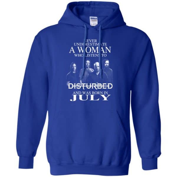 A Woman Who Listens To Disturbed And Was Born In July T-Shirts, Hoodie, Tank 10