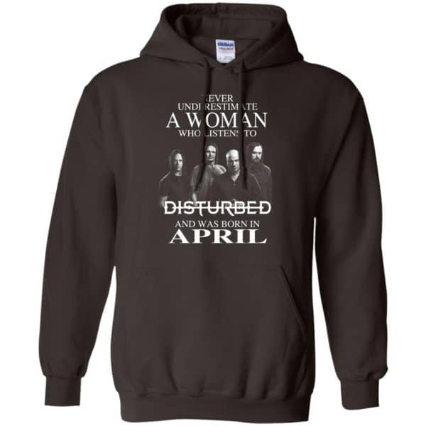 A Woman Who Listens To Disturbed And Was Born In April T-Shirts, Hoodie, Tank Apparel 9
