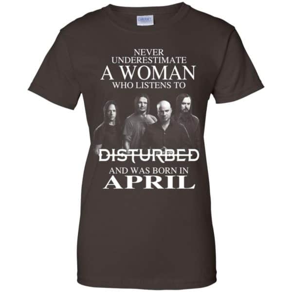 A Woman Who Listens To Disturbed And Was Born In April T-Shirts, Hoodie, Tank Apparel 12
