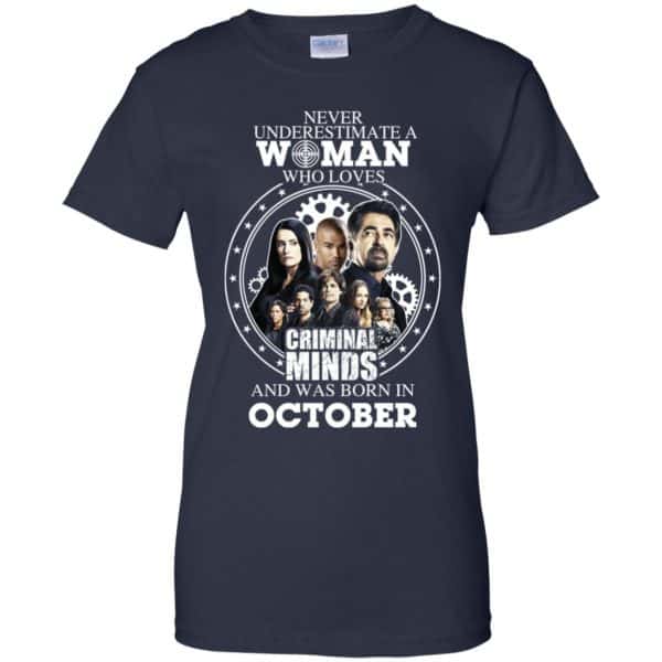 Never Underestimate A Woman Who Loves Criminal Minds And Was Born In October T-Shirts, Hoodie, Tank Apparel 13
