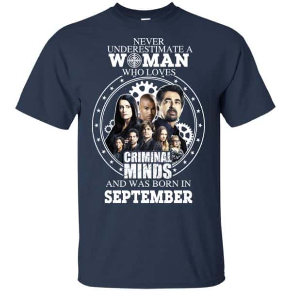 Never Underestimate A Woman Who Loves Criminal Minds And Was Born In September T-Shirts, Hoodie, Tank Apparel 6